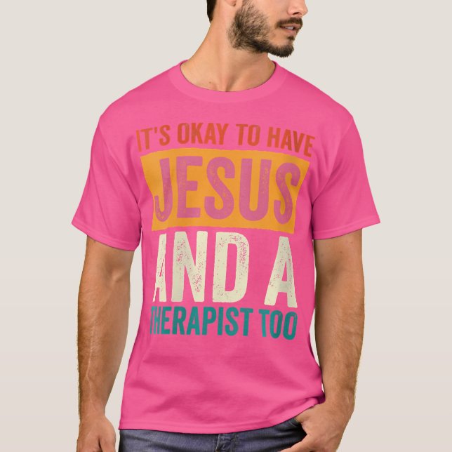Camiseta ¿Qué Salud Mental Está Bien Tener A Jesús Y A La (Anverso)