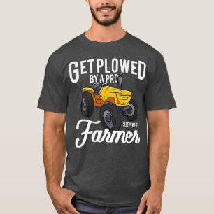 Camiseta Que Se Dorman Con Un Campesino Que Cultiva Tr