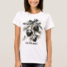 Camiseta Que sea la nieve Pinecone Holiday T-Shirt