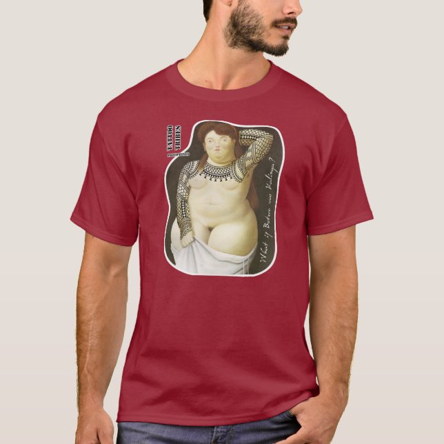 Camiseta ¿Qué si Botero era Kalinga? (Anverso)