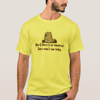 Camiseta ¿Qué si hay ningún mañana? Día de la marmota