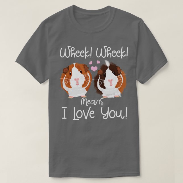 Camiseta ¿Qué significa que te amo a ti, Guinea Pig Cavy Ro (Diseño del anverso)