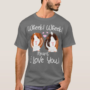 Camiseta ¿Qué significa que te amo a ti, Guinea Pig Cavy Ro