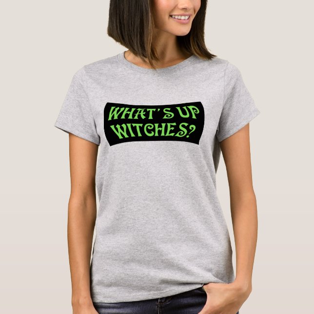 Camiseta ¿Qué son las brujas? Funny Pun Halloween Green (Anverso)