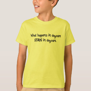 Camiseta Qué sucede en ESTANCIAS de la guardería en