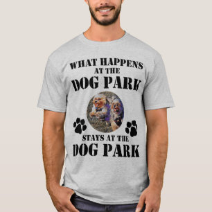 Camiseta Qué sucede en las estancias del parque del perro