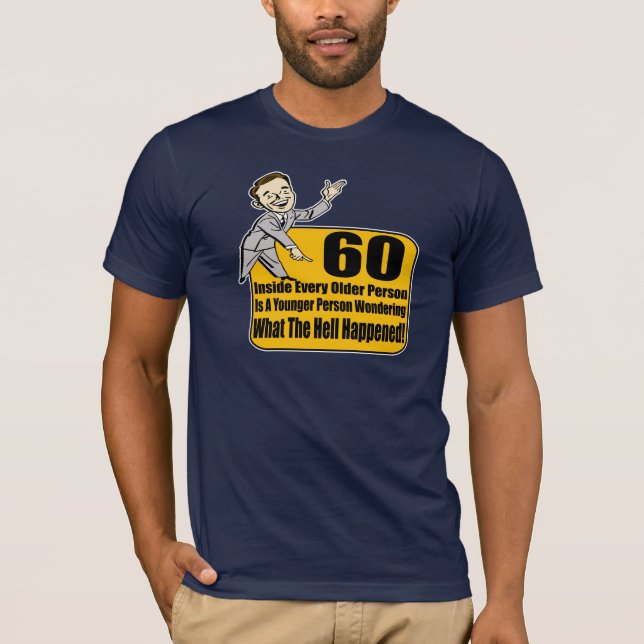 Camiseta Qué sucedió los 60.os regalos de cumpleaños (Anverso)