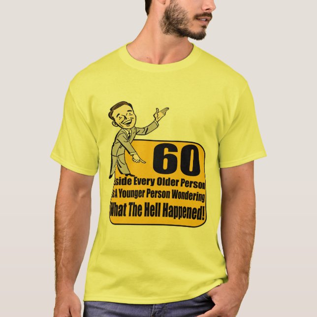 Camiseta Qué sucedió los 60.os regalos de cumpleaños (Anverso)