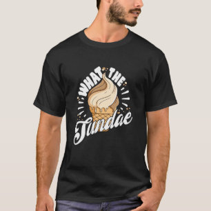 Camiseta Qué Sundae Para El Hombre Mujeres Jóvenes Hielo Cr