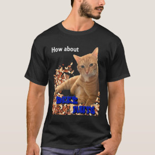 Camiseta ¿Qué tal Deez Nuts Cat 1