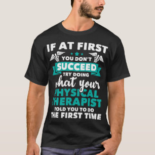 Camiseta Qué te dijo el fisioterapeuta PT