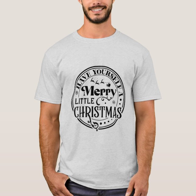 Camiseta Que te tengas unos buenos Navidades (Anverso)