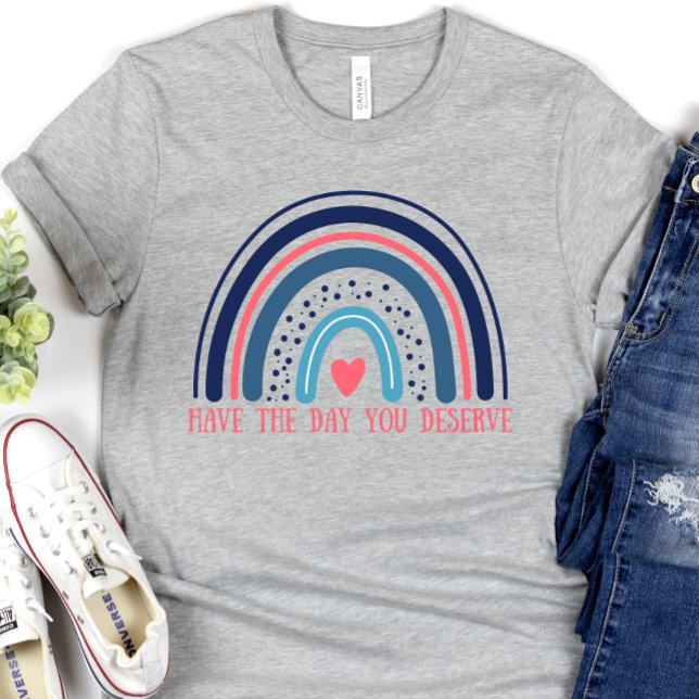 Camiseta Que tengas el día que te mereces, divertido (Subido por el creador)