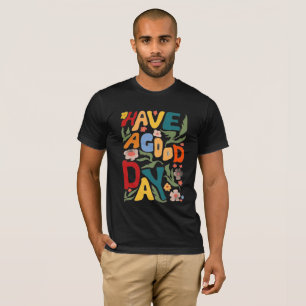 Camiseta Que tengas un buen día