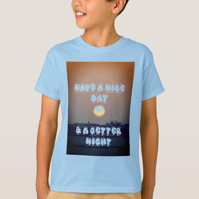 Camiseta Que tengas un buen día (Anverso)