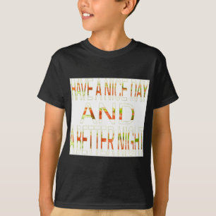 Camiseta Que tengas un buen día