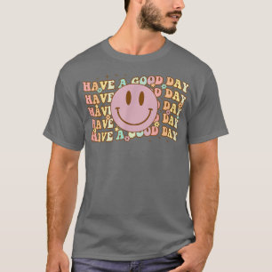 Camiseta Que tengas un buen día retro para Chicas divertida