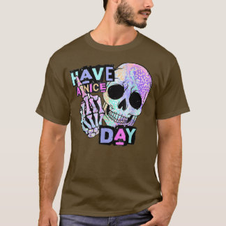 Camiseta Que tengas un buen día Skeleton mano T-Shirt Skull