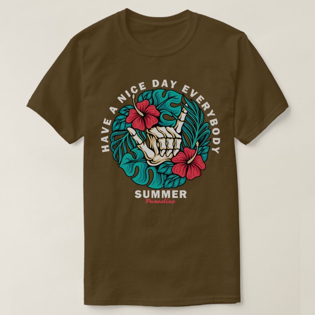 Camiseta Que tengas un buen día todo el mundo haga un esboz (Diseño del anverso)