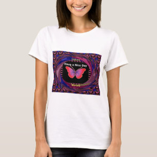 Camiseta Que tengas un buen día y una mejor mariposa noctur