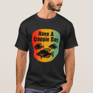 Camiseta Que tengas un día de rappie - Pesca divertida y pe