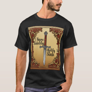 Camiseta Que Tengo Estabilidad Para Apuñalar