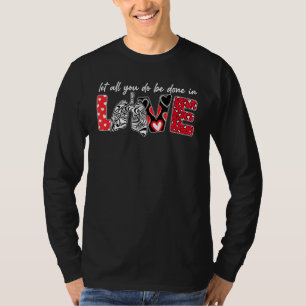 Camiseta Que Todo Lo Que Haces Se Haga Enamorado De La Tera