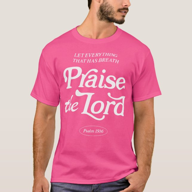 Camiseta Que Todo Lo Que Respira Alabe Al Señor (Anverso)