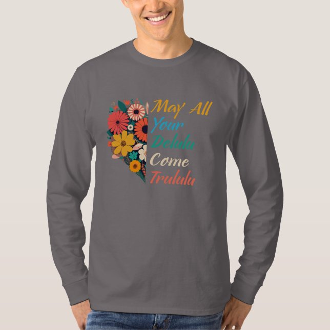 Camiseta Que todos tus Delulu vengan a Trululu Funny Mental (Anverso)