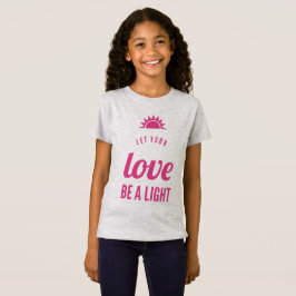 Camiseta Que tu amor sea una luz