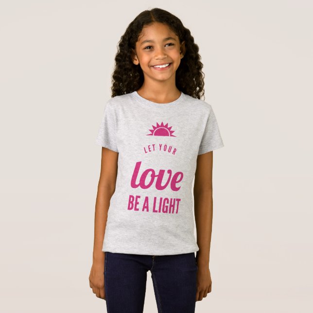Camiseta Que tu amor sea una luz (Anverso completo)