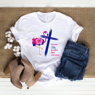 Camiseta Que tu fe sea más alta que tus miedos Cita