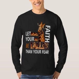 Camiseta Que Tu Fe Sea Más Alto Que Tu Miedo Giraffe Ch
