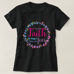Camiseta Que tu fe sea más grande que tu temor