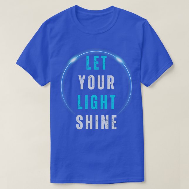 Camiseta Que tu luz brille antes que los hombres Maten la B (Diseño del anverso)