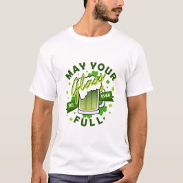 Camiseta Que Tu Vaso Esté Lleno de Cerveza Verde St. Patric