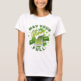 Camiseta Que Tu Vaso Esté Lleno de Cerveza Verde St. Patric