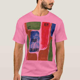 Camiseta ¡Que Vayan Tus Colores!