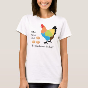 Camiseta ¿Qué vino primero, el pollo o el huevo?