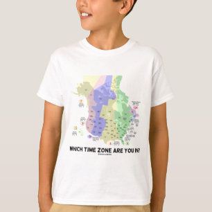 Camiseta ¿Qué zona horaria está usted adentro? (Estados