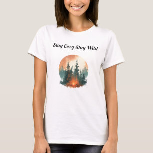Camiseta Quédate Acogedor Quédate Salvaje Fogata en el Bosq