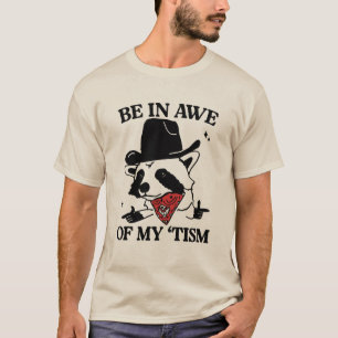 Camiseta Quédate Asombrado De Mi 'Tismo Divertido, Mapache