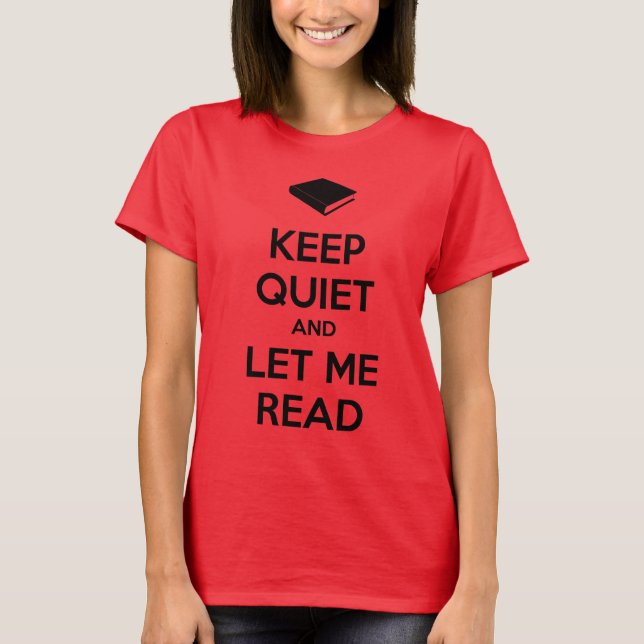 Camiseta Quédate callado y déjame leer (Anverso)