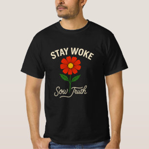 Camiseta Quédate Despertando. Sow Truth.