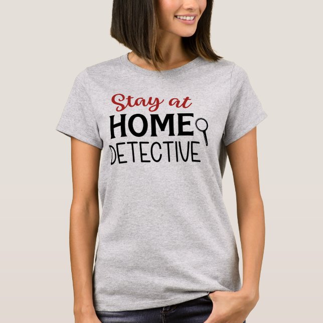 Camiseta Quédate en casa Detective True Crime T-Shirt (Anverso)