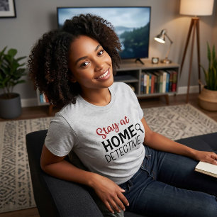 Camiseta Quédate en casa Detective True Crime T-Shirt
