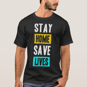 Camiseta Quédate en casa salva vidas