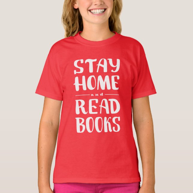 Camiseta Quédate en casa y lee libros (Anverso)