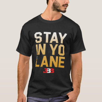 CAMISETA QUÉDATE EN YO LANE - BBB
