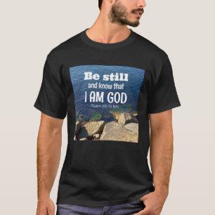 Camiseta Quédate quieto y sabe que soy Dios Foto de océano